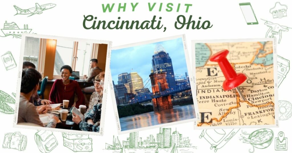 Why visit Cincinnati, Ohio