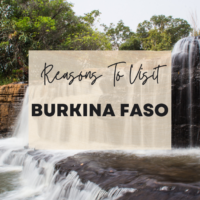 Reasons To Visit Burkina Faso