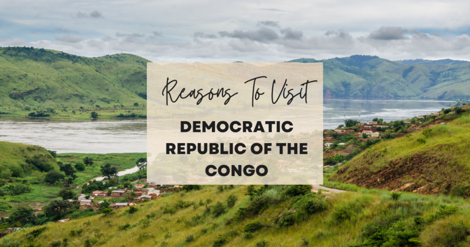 Reasons to visit Democratic Republic of the Congo at least once in your ...