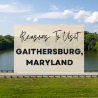 Reasons To Visit Gaithersburg, Maryland