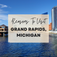 Reasons To Visit Grand Rapids, Michigan