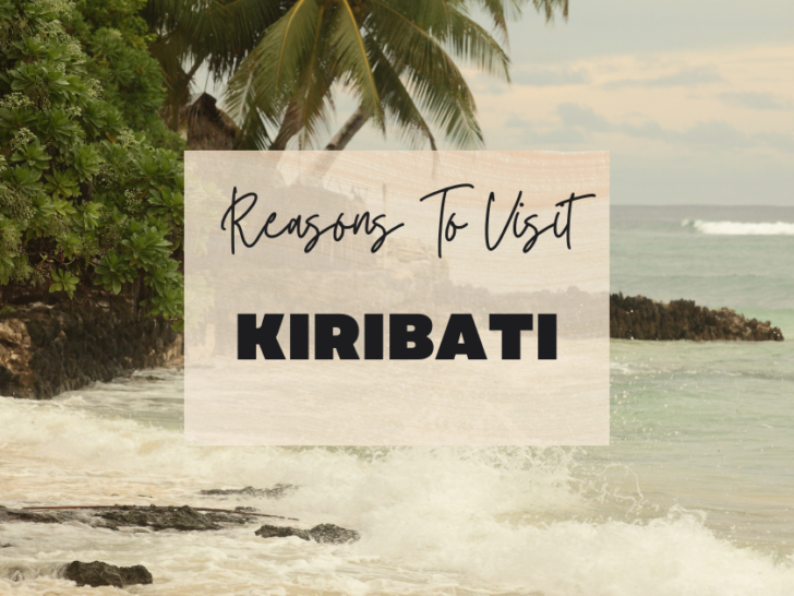Reasons to visit Kiribati at least once in your lifetime