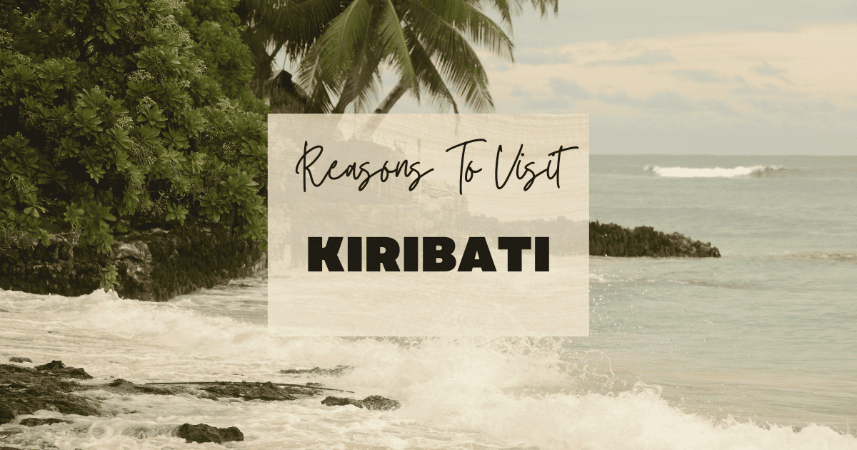 Reasons To Visit Kiribati