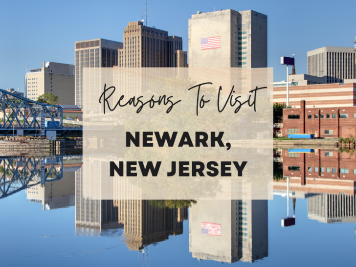 Reasons to visit Newark, New Jersey at least once in your lifetime