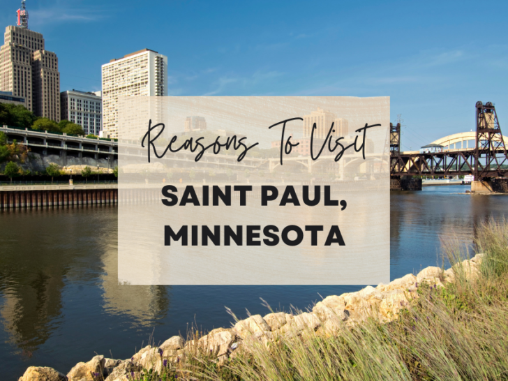 Reasons to visit Saint Paul, Minnesota at least once in your lifetime