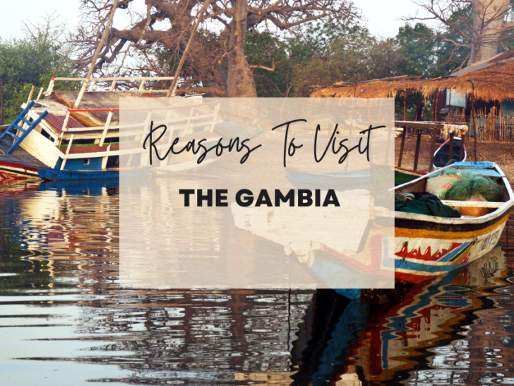 Reasons to visit the Gambia at least once in your lifetime