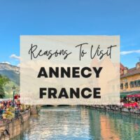 Reasons to visit Annecy, France
