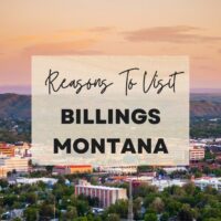 Reasons to visit Billings, Montana