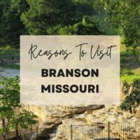 Reasons to visit Branson Missouri