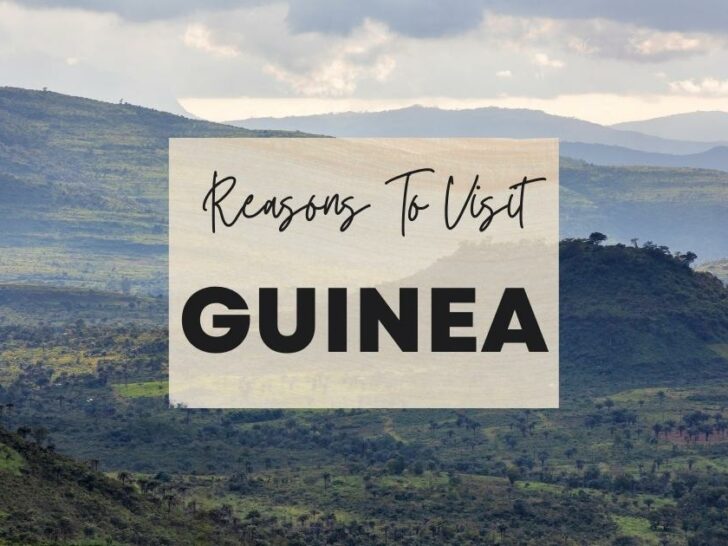 Reasons to visit Guinea at least once in your lifetime