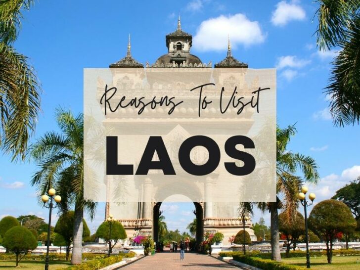 Reasons to visit Laos at least once in your lifetime