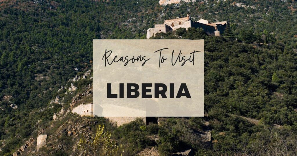 Reasons to visit Liberia