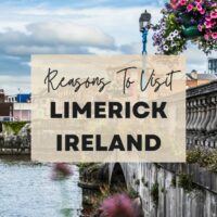 Reasons to visit Limerick Ireland