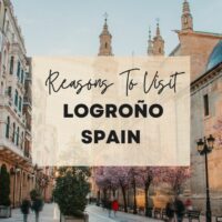 Reasons to visit Logroño, Spain