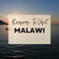 Reasons to visit Malawi