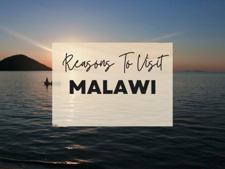 Reasons to visit Malawi at least once in your lifetime