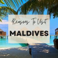 Reasons to visit Maldives
