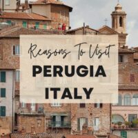 Reasons to visit Perugia, Italy