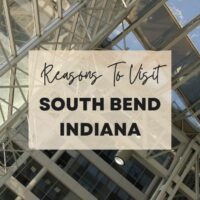 Reasons to visit South Bend Indiana