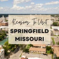 Reasons to visit Springfield, Missouri