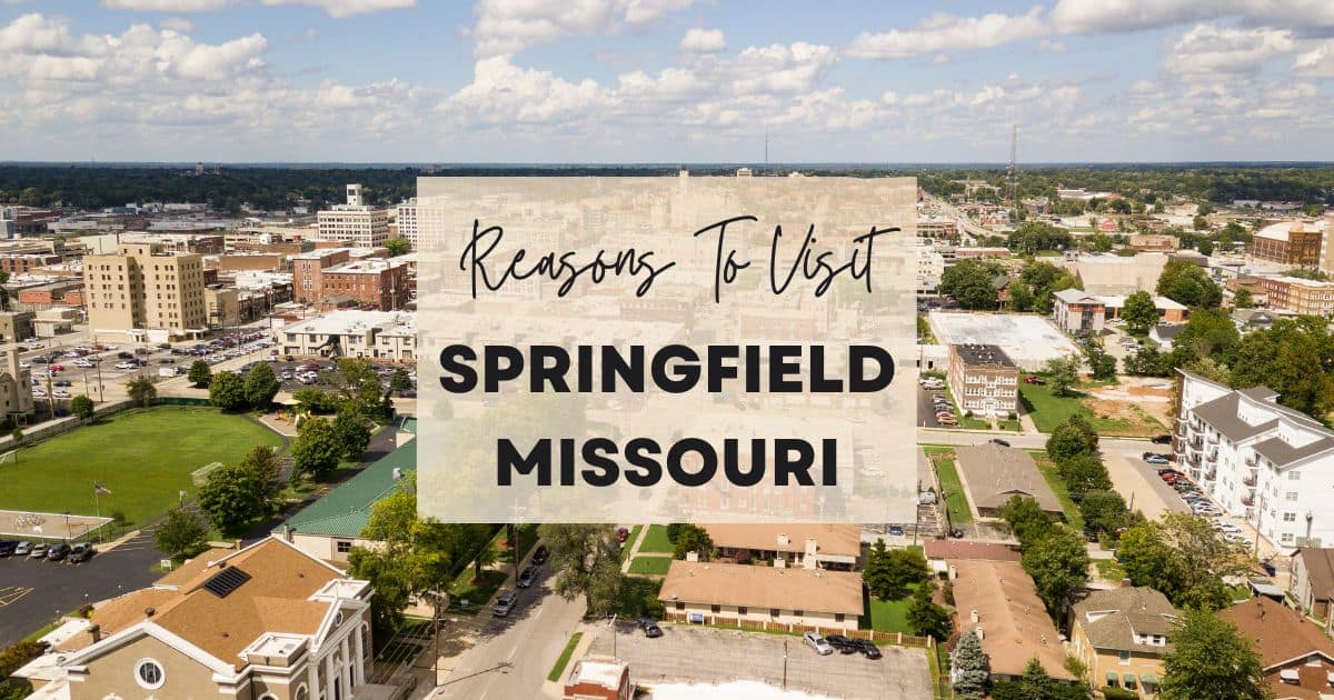 Reasons to visit Springfield, Missouri