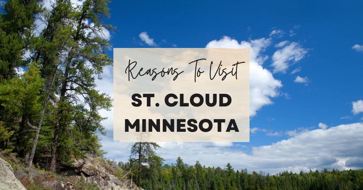 Reasons to visit St. Cloud, Minnesota