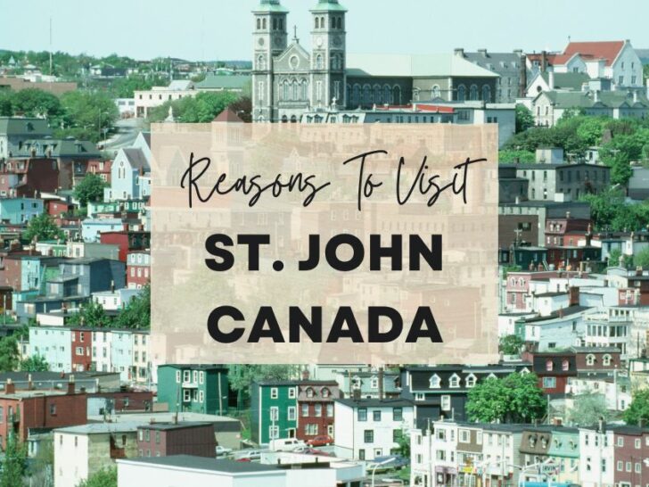 Reasons to visit St. John, Canada at least once in your lifetime