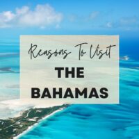 Reasons to visit The Bahamas