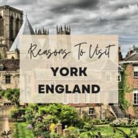 Reasons to visit York England