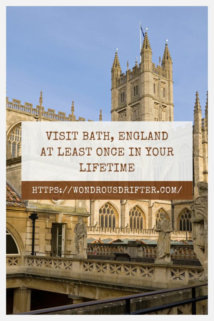 Visit Bath, England at least once in your lifetime
