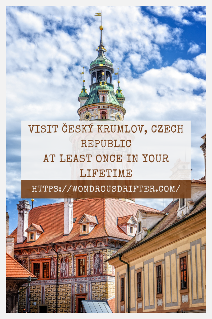 Visit Český Krumlov, Czech Republic at least once in your lifetime