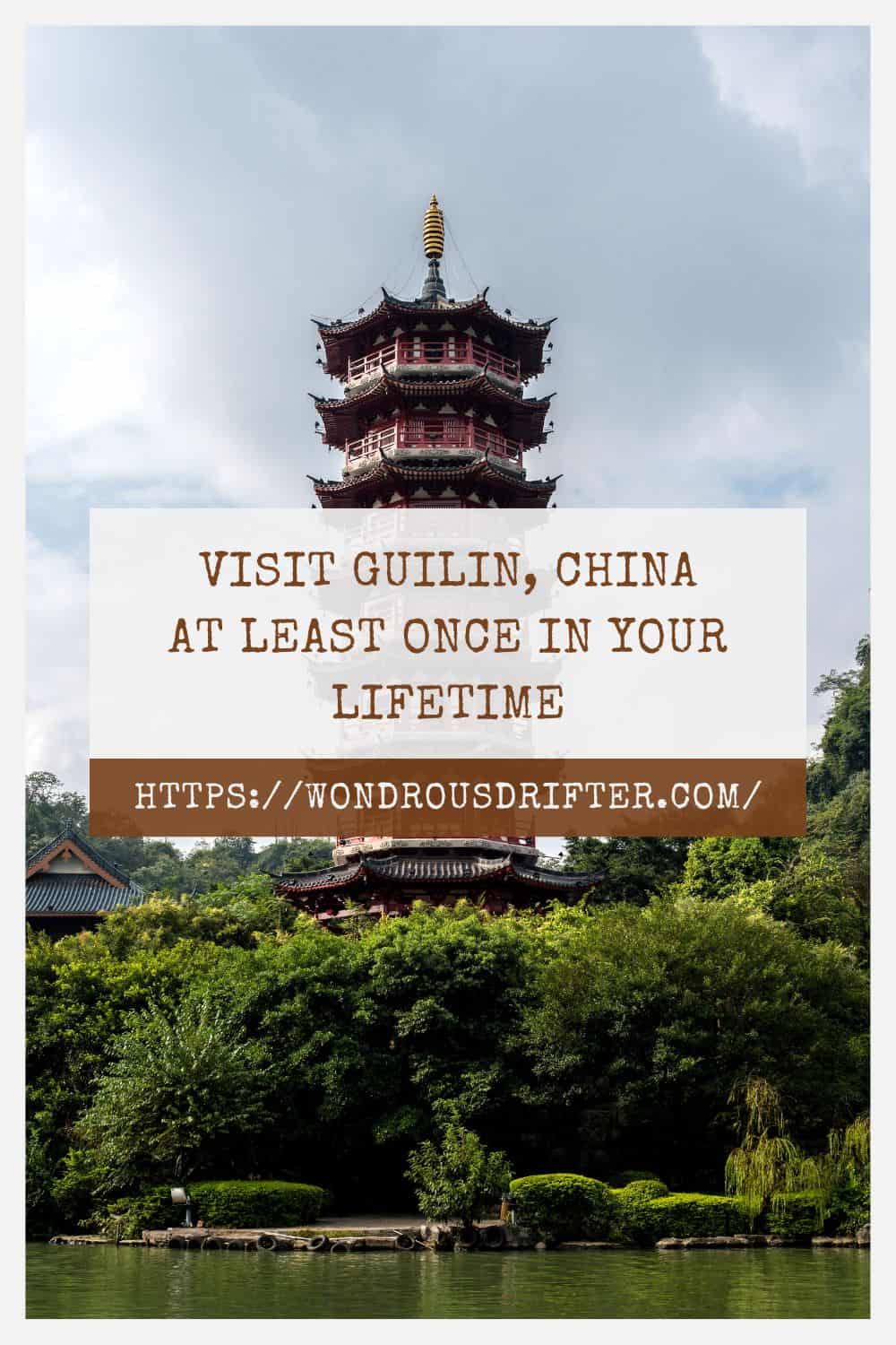 Visit Guilin China at least once in your lifetime