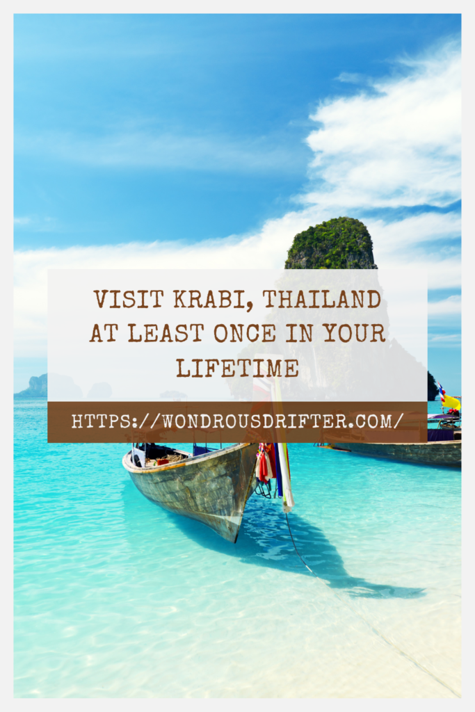 Visit Krabi, Thailand at least once in your lifetime