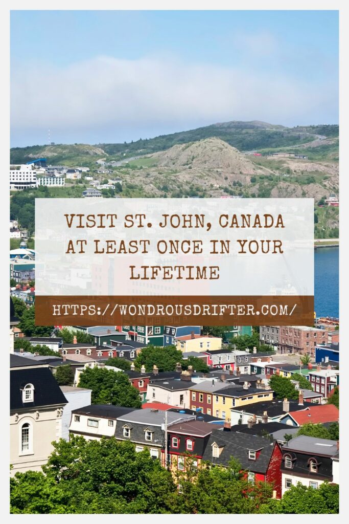 Visit St John Canada at least once in your lifetime