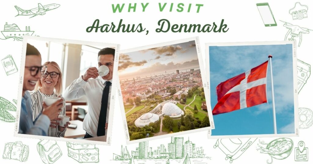 Why visit Aarhus, Denmark