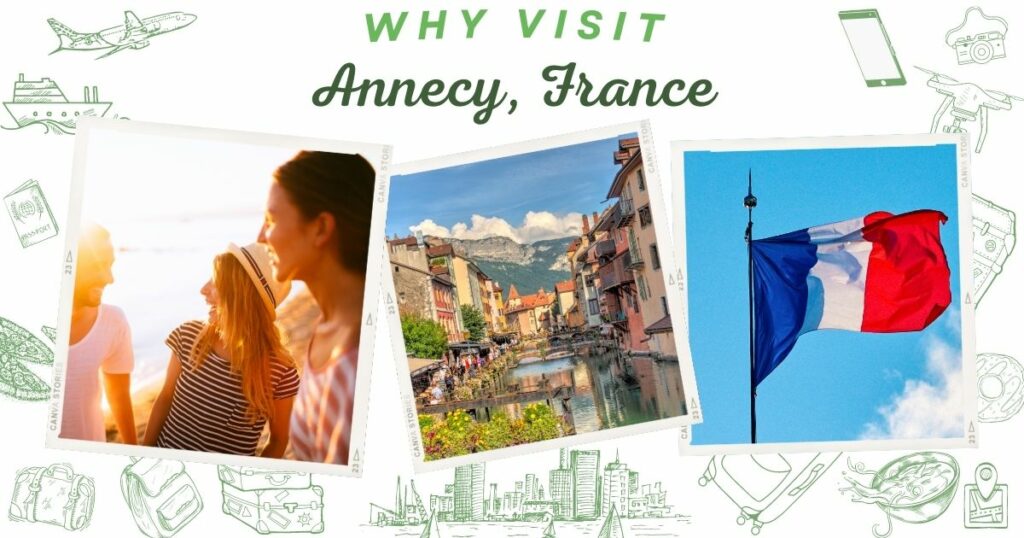 Why visit Annecy, France