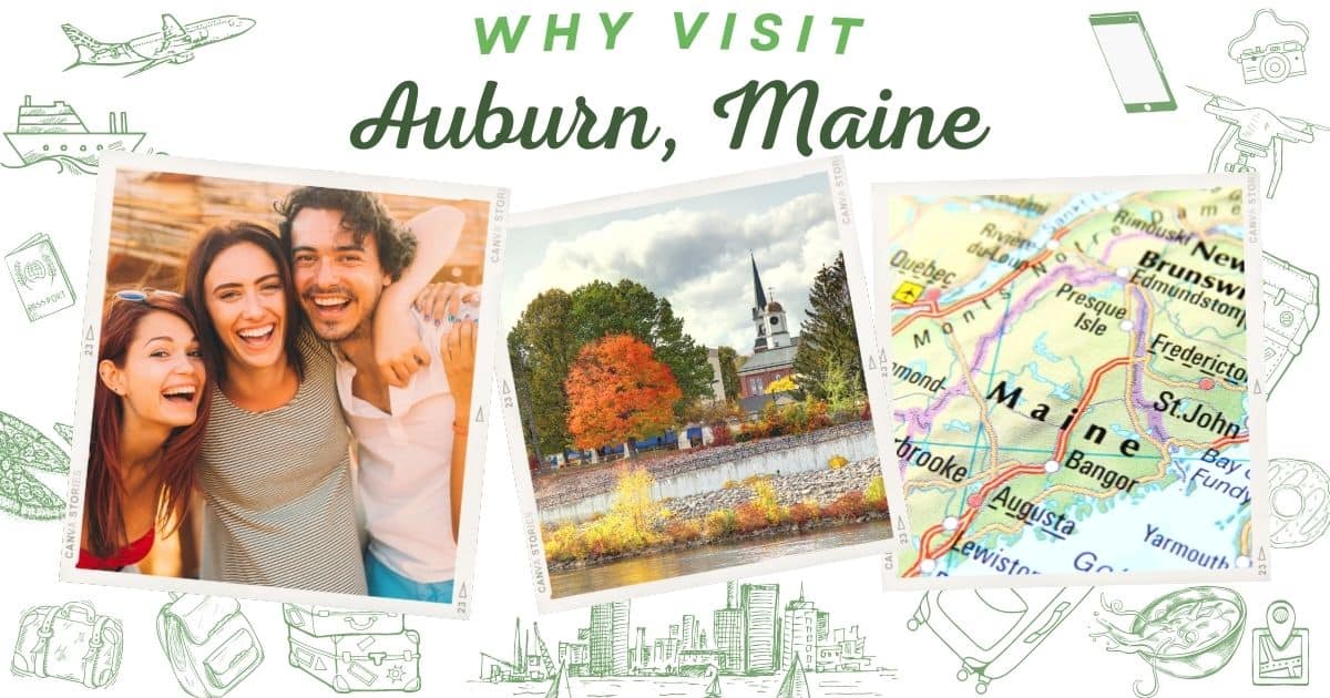 Why visit Auburn Maine
