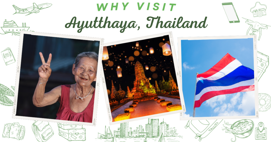 Why visit Ayutthaya, Thailand