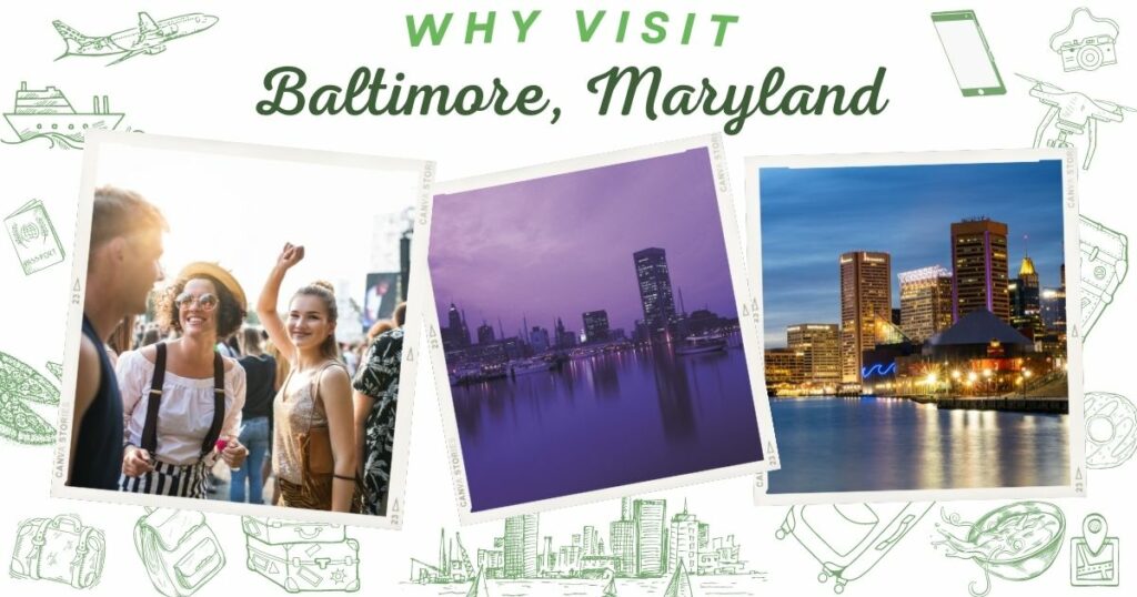 Why visit Baltimore, Maryland