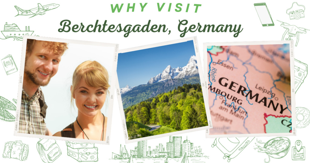 Why visit Berchtesgaden, Germany