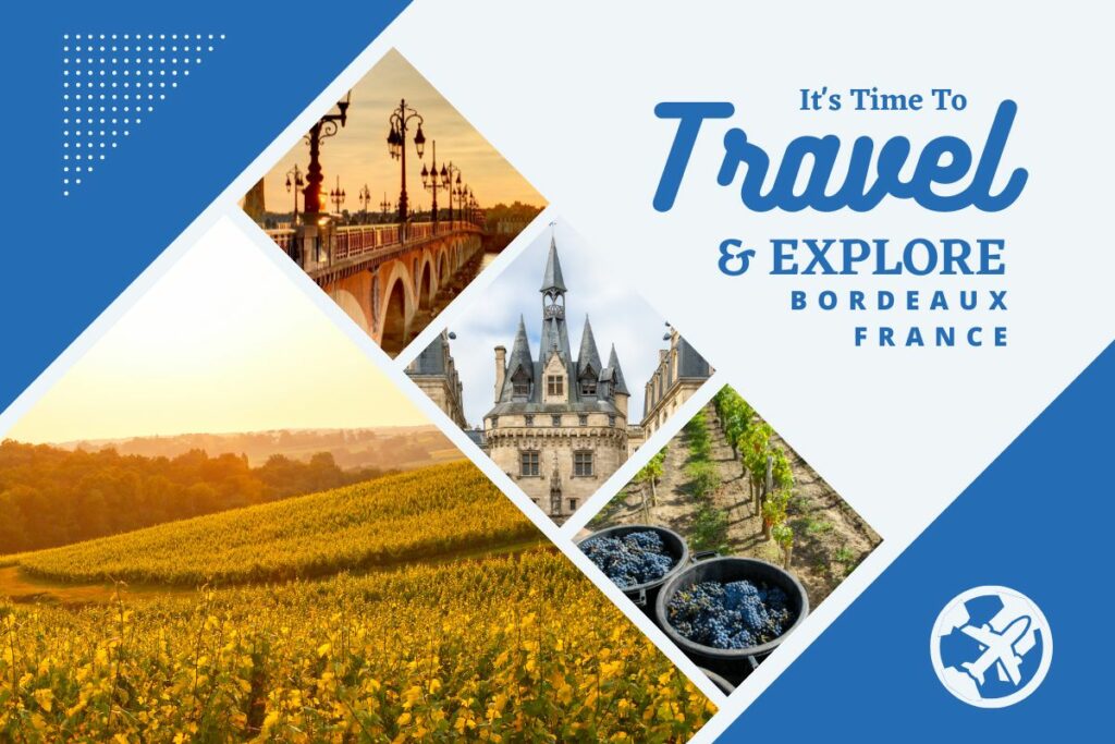 Why visit Bordeaux France
