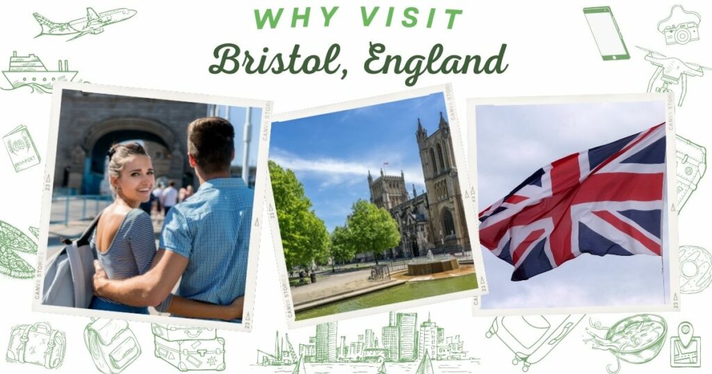 Why visit Bristol, England