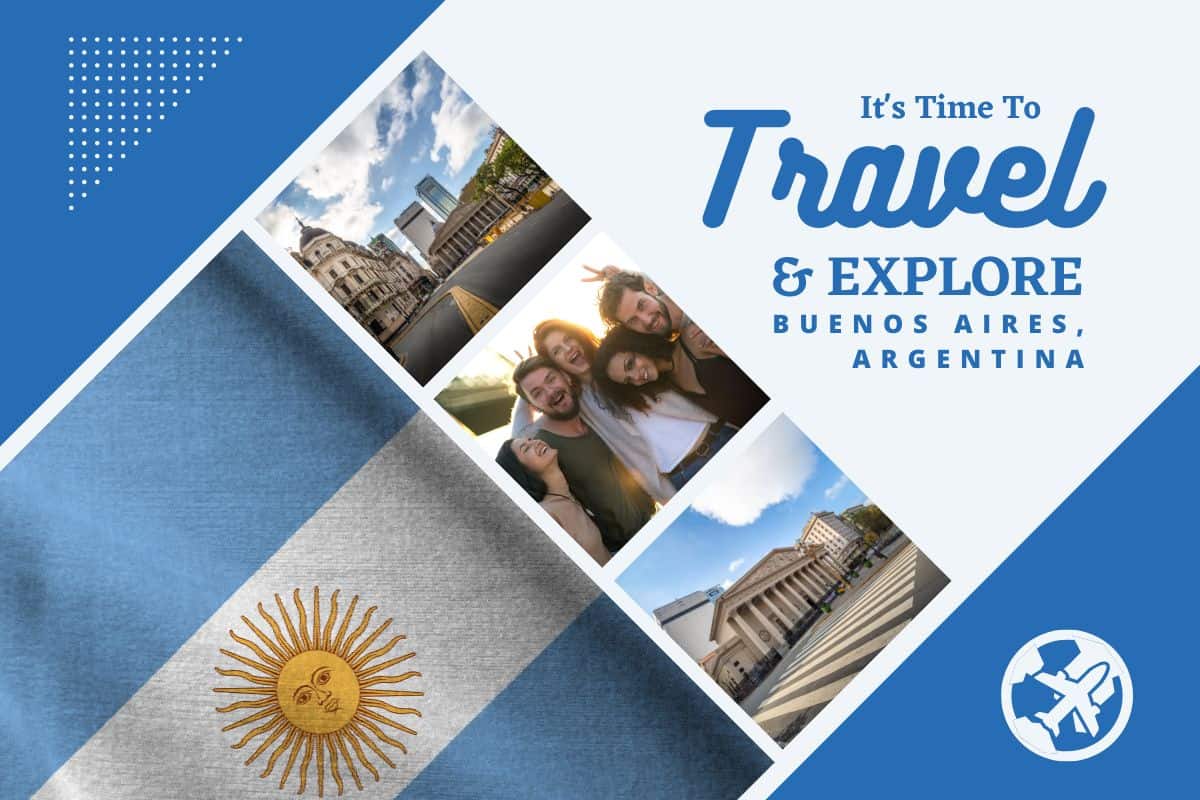 Why visit Buenos Aires, Argentina