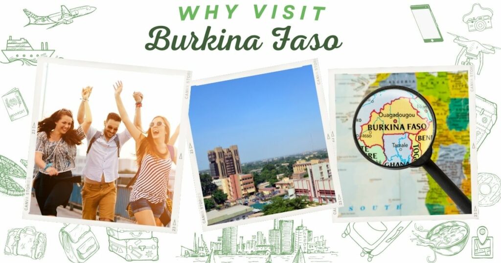 Why visit Burkina Faso