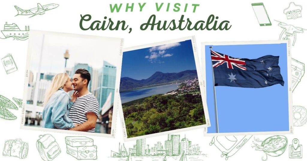 Why visit Cairn, Australia