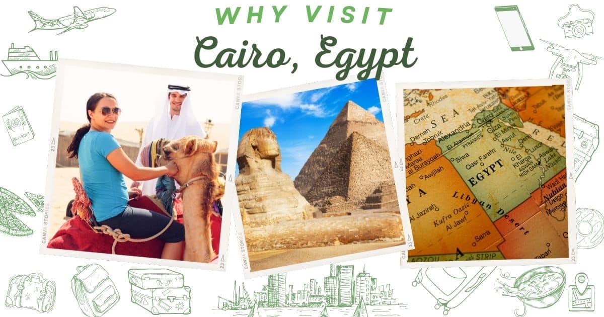 Why visit Cairo Egypt