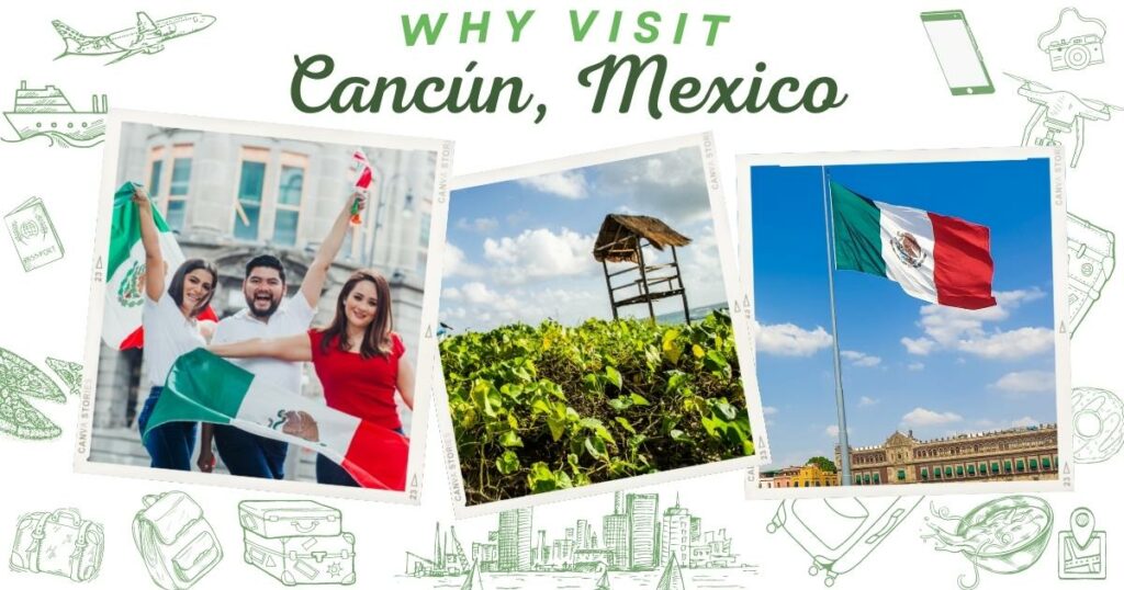 Why visit Cancún, Mexico