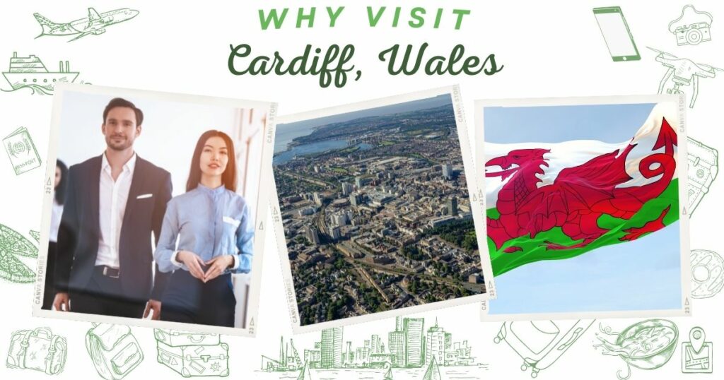 Why visit Cardiff, Wales