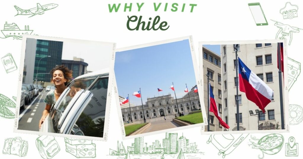 Why visit Chile