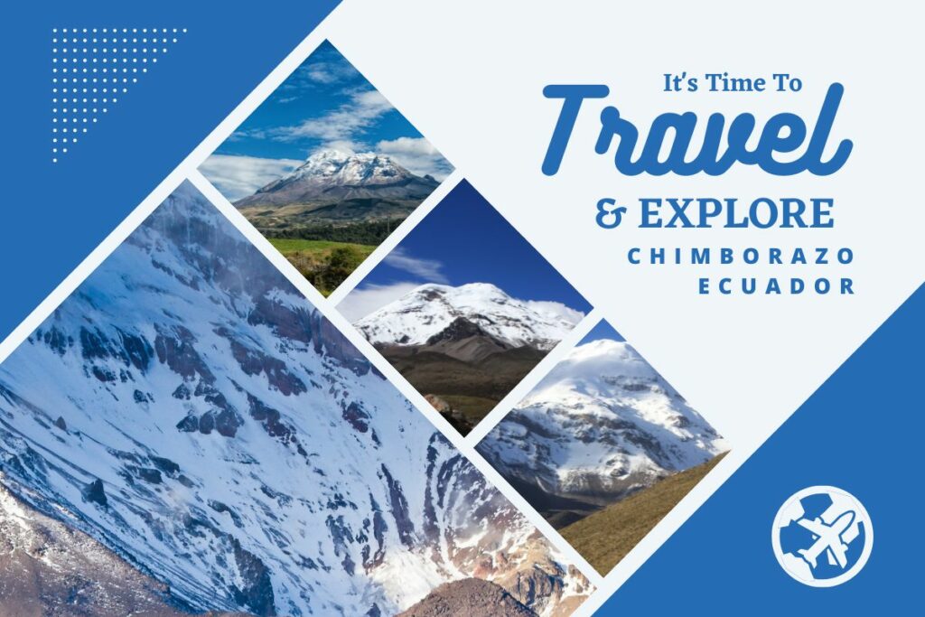 Why visit Chimborazo Ecuador